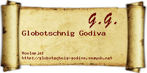 Globotschnig Godiva névjegykártya